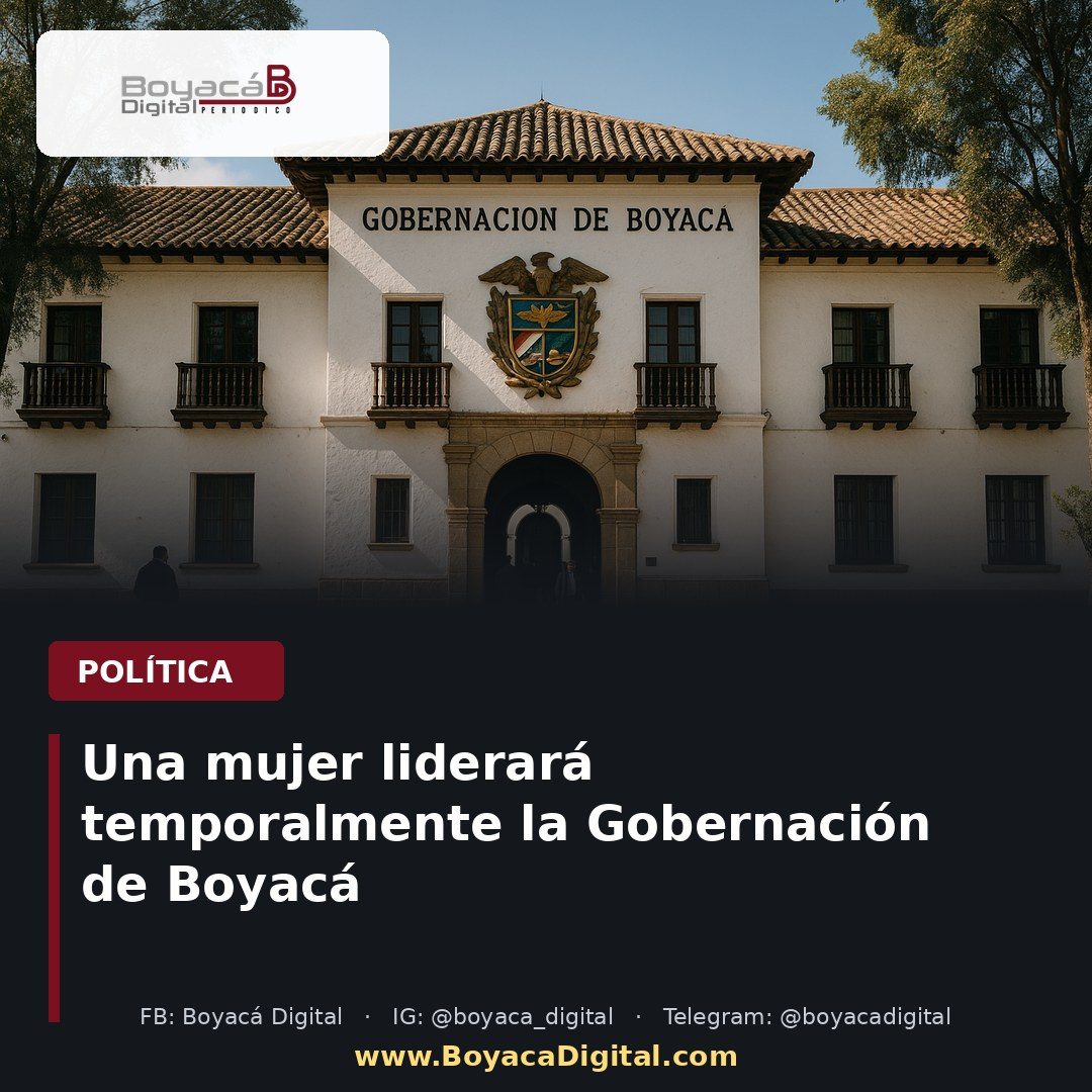 Una mujer liderará temporalmente la Gobernación de Boyacá