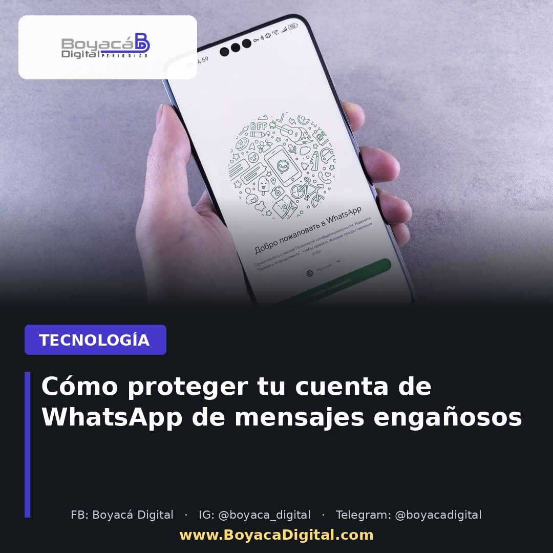 Cómo proteger tu cuenta de WhatsApp de mensajes engañosos