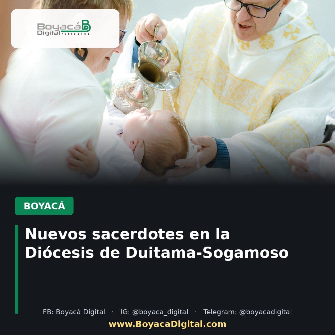 Nuevos sacerdotes en la Diócesis de Duitama-Sogamoso