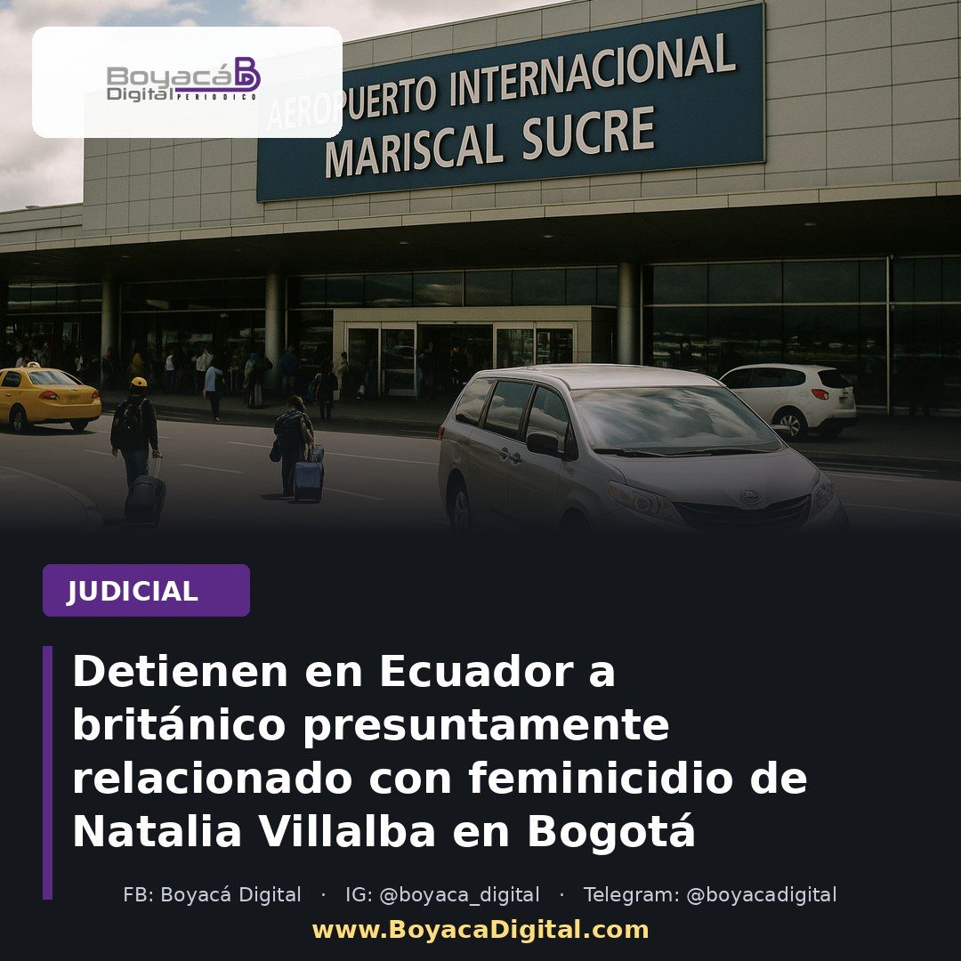 Detienen en Ecuador a británico presuntamente relacionado con feminicidio de Natalia Villalba en Bogotá