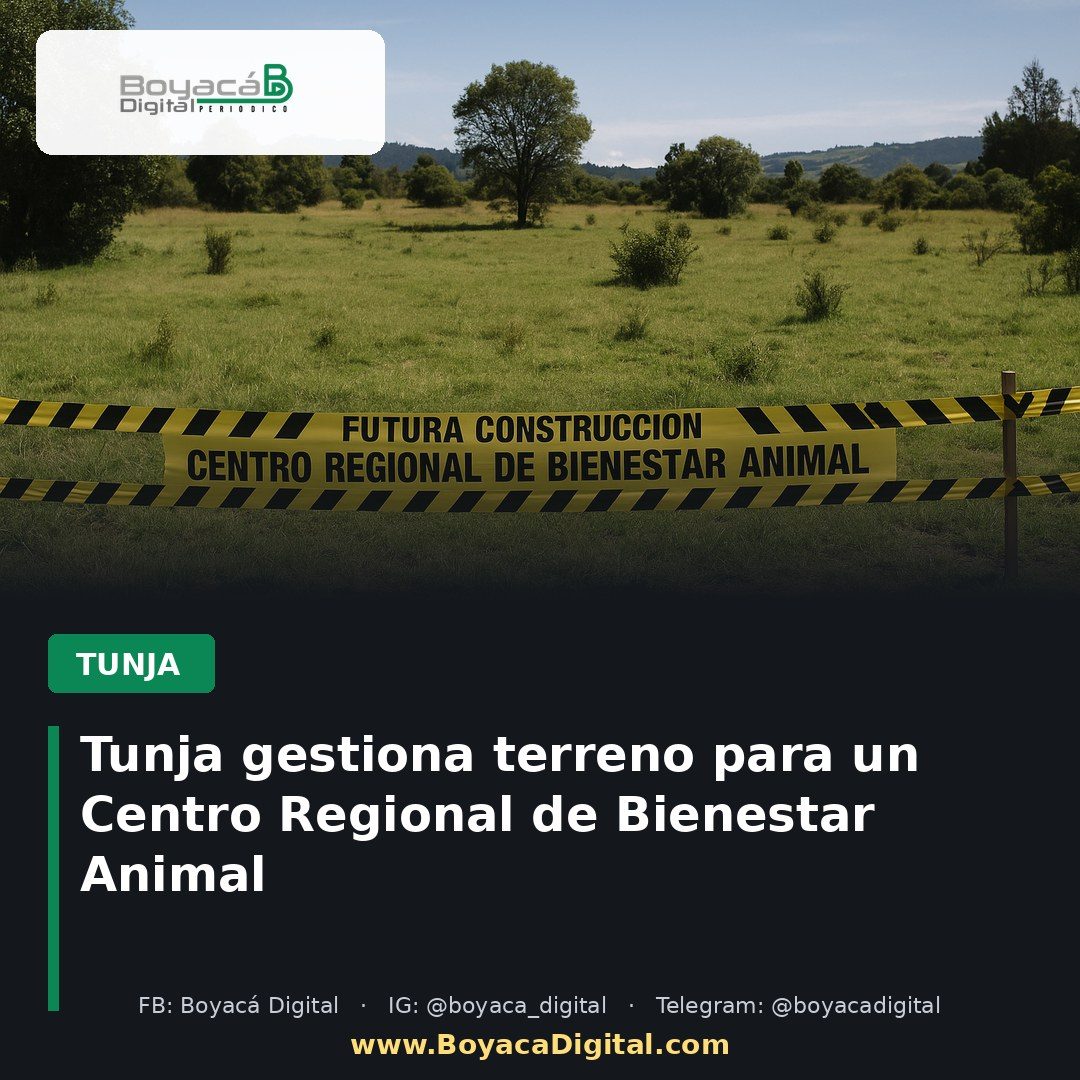 Tunja gestiona terreno para un Centro Regional de Bienestar Animal