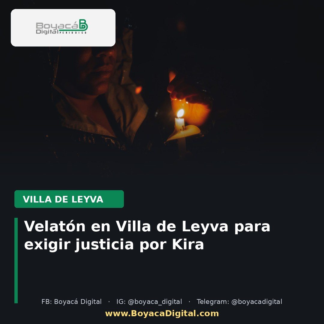 Velatón en Villa de Leyva para exigir justicia por Kira