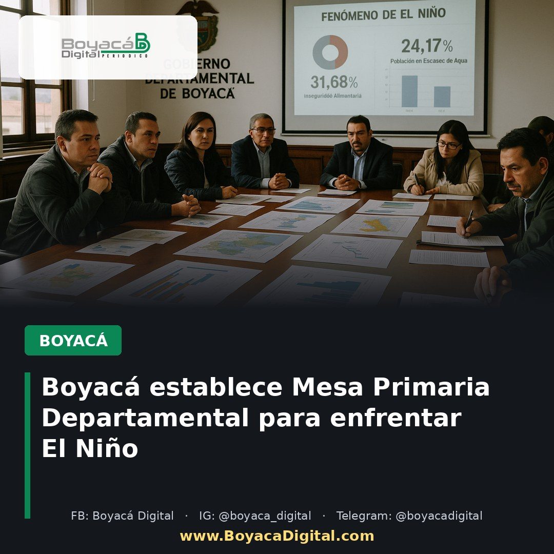 Boyacá establece Mesa Primaria Departamental para enfrentar El Niño