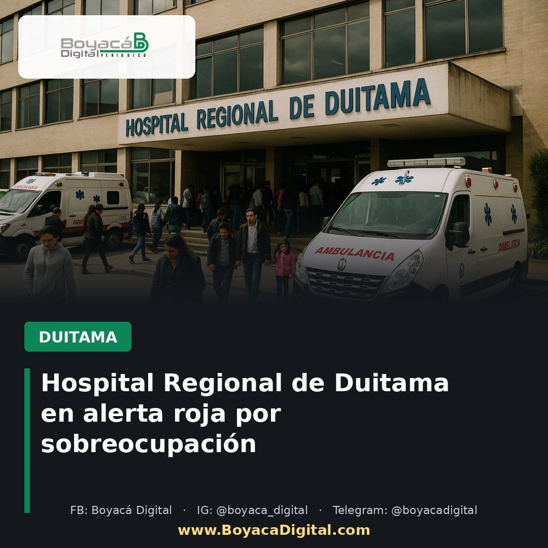 Hospital Regional de Duitama en alerta roja por sobreocupación