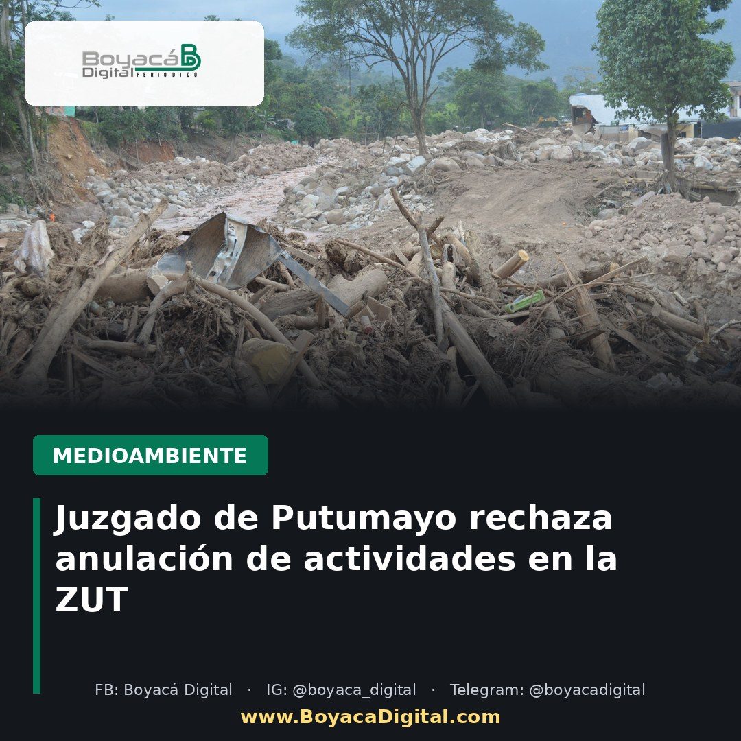 Juzgado de Putumayo rechaza anulación de actividades en la ZUT