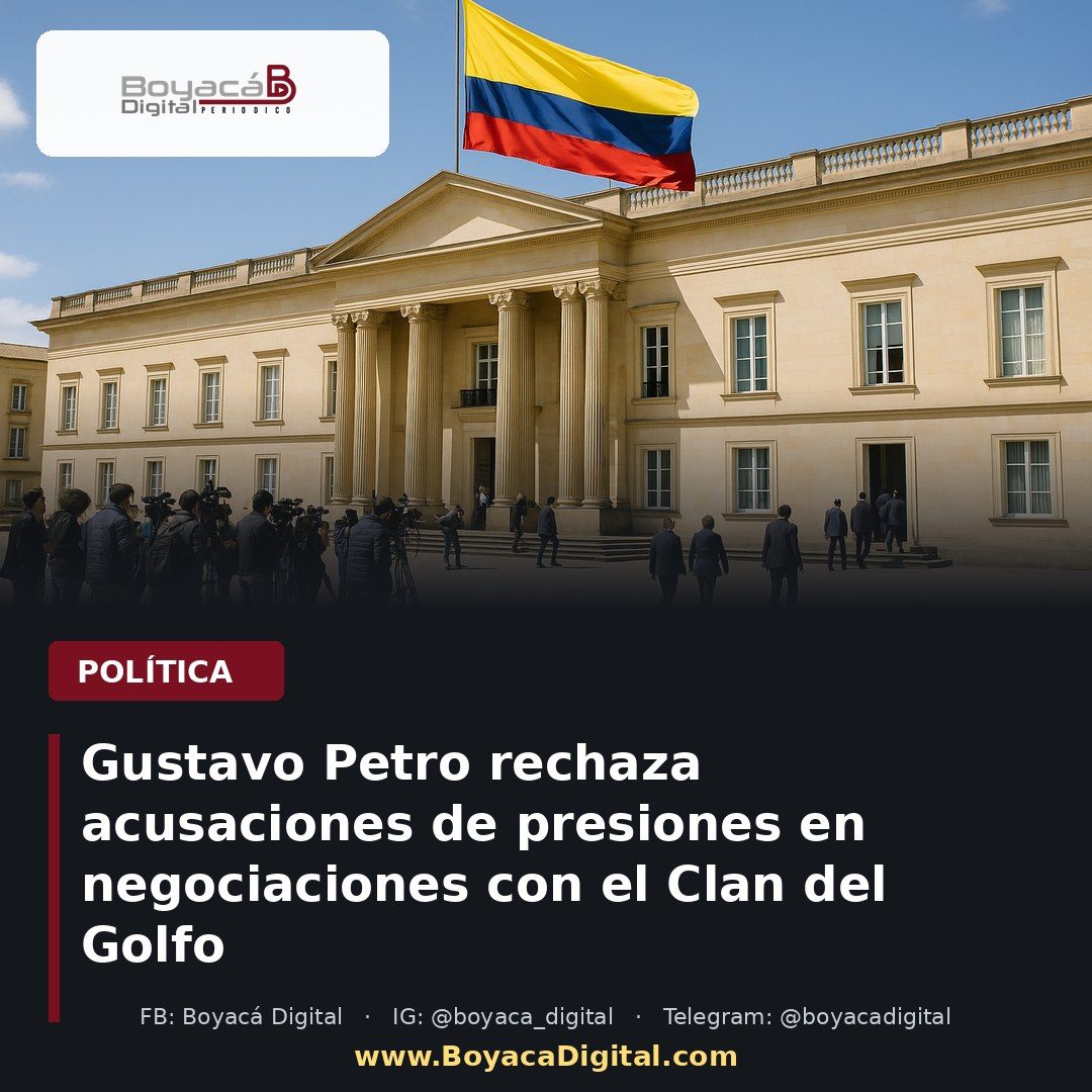 Gustavo Petro rechaza acusaciones de presiones en negociaciones con el Clan del Golfo